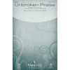 Unbroken Praise